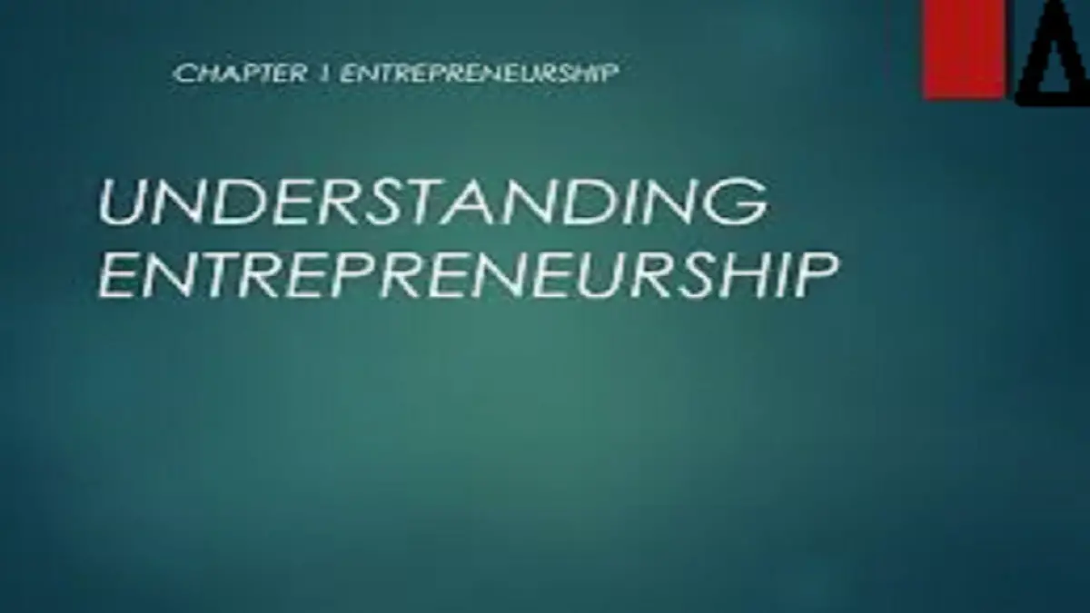 Understanding Entrepreneurship