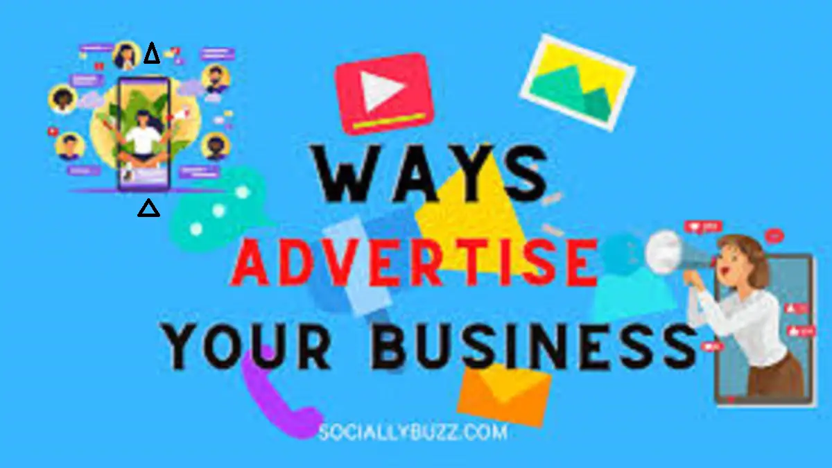 WAYS TO ADVERTISE YOUR BUSINESS